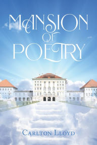 Title: Mansion of Poetry, Author: Carlton Lloyd