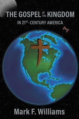 the Gospel of Kingdom 21st-Century America