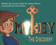 Title: Mikey: The Discovery, Author: Connie Peter & Joshua Rolon