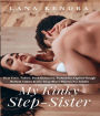 My Kinky Step Sister: First Time, Taboo, Dark Romance, Forbidden Explicit Rough Hottest Taboo Erotic Sexy Short Stories For Adults
