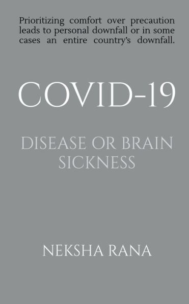 Covid-19 Disease or Brain Sickness