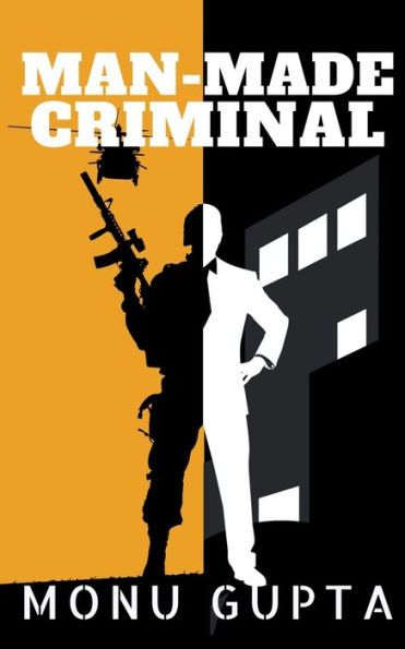 Man Made Criminal: Inspired By True Events
