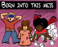 Title: Born Into This Mess, Author: Shannelle Sykes