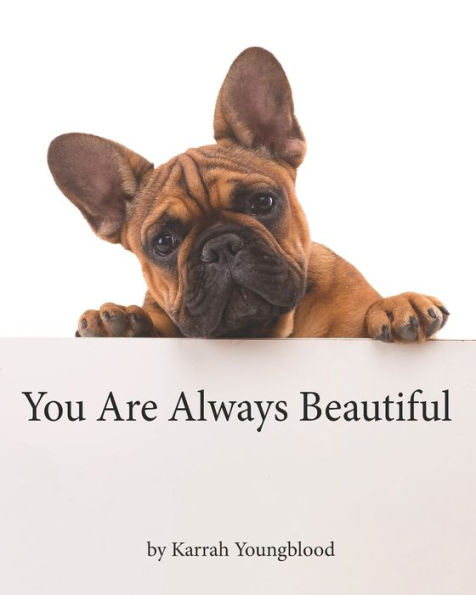 You Are Always Beautiful