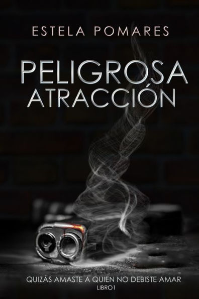 Peligrosa Atracción I