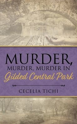 Murder, Murder Gilded Central Park