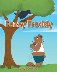 Title: Fuzzy Freddy, Author: Steve Verhines