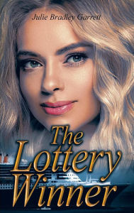 Title: The Lottery Winner, Author: Julie Bradley Garrett