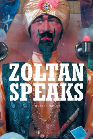Title: Zoltan Speaks, Author: Warren Hayes