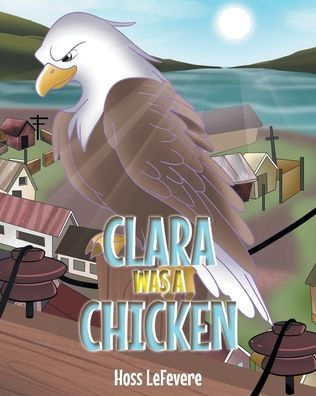 Clara WAS a Chicken