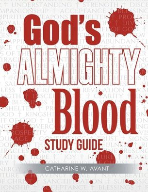 God's Almighty Blood Study Guide