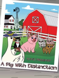 Title: A Pig With Distinction, Author: Anna Messimer