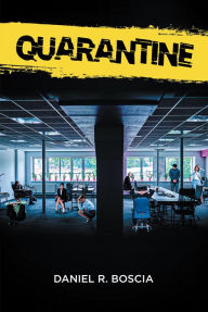 Title: Quarantine, Author: Daniel R. Boscia