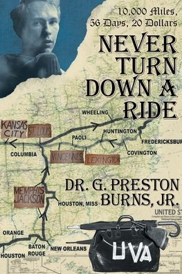 Never Turn Down a Ride: 10,000 Miles, 56 days, 20 dollars