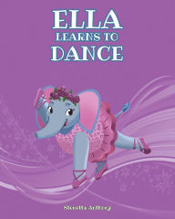 Title: Ella Learns to Dance, Author: Stenetta Anthony