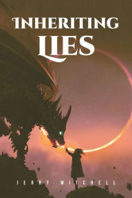 Title: Inheriting Lies, Author: Jerry Mitchell