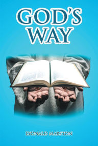 Title: God's Way, Author: Lyonald Marston