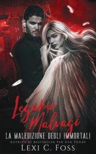 Title: Legami Malvagi, Author: Lexi C. Foss