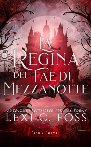 La Regina dei Fae di Mezzanotte: Libro Primo