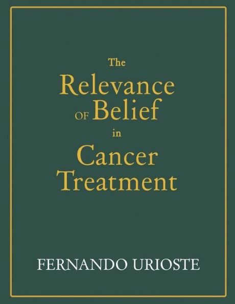 The Relevance of Belief Cancer Treatment