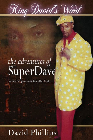 King David's Word: The Adventures of Super Dave