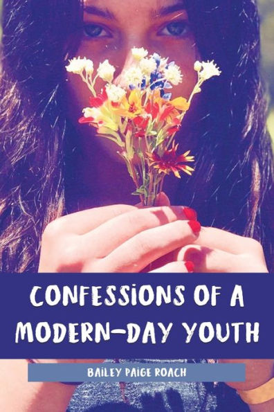 Confessions of a Modern-Day Youth