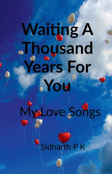 Waiting a Thousand Years For you