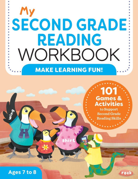 My Second Grade Reading Workbook: 101 Games & Activities To Support Second Grade Reading Skills