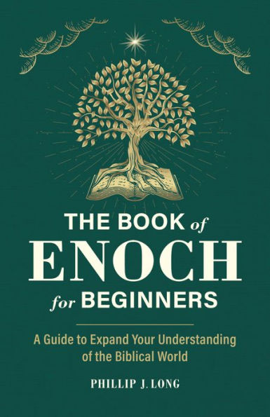 the Book of Enoch for Beginners: A Guide to Expand Your Understanding Biblical World