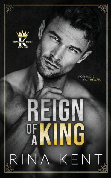 Reign of a King: A Dark Billionaire Romance