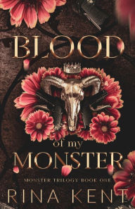 Download ebooks for free uk Blood of My Monster: Special Edition Print 9781685450427 by Rina Kent DJVU iBook CHM