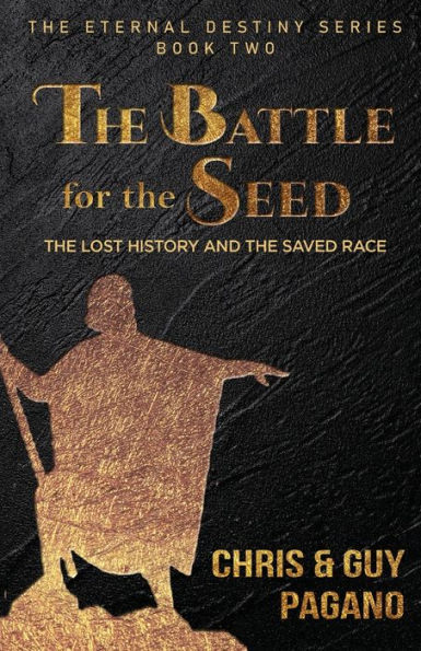 the Battle For Seed: Lost History and Saved Race