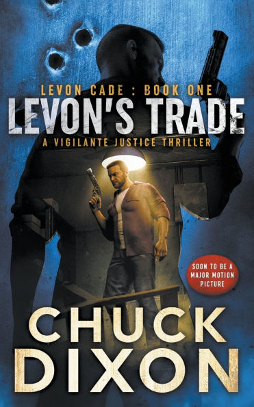 Levon's Trade: A Vigilante Justice Thriller