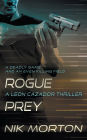 Rogue Prey: A Leon Cazador Thriller