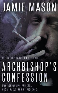 Archbishop's Confession: A Noir Mystery
