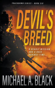 Ebook gratis italiano download cellulari Devil's Breed: A Steve Wolf Military Thriller English version MOBI