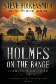 Title: Holmes on the Range: A Western Mystery Series, Author: Steve Hockensmith