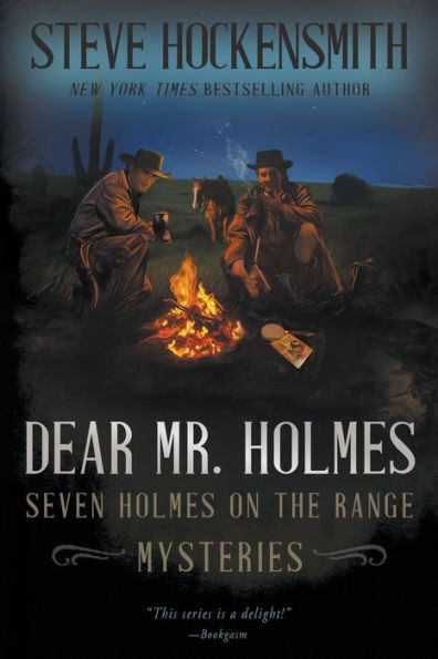 Dear Mr. Holmes: Seven Holmes on the Range Mysteries