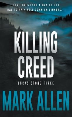 Killing Creed: A Lucas Stone / Primal Justice Novel