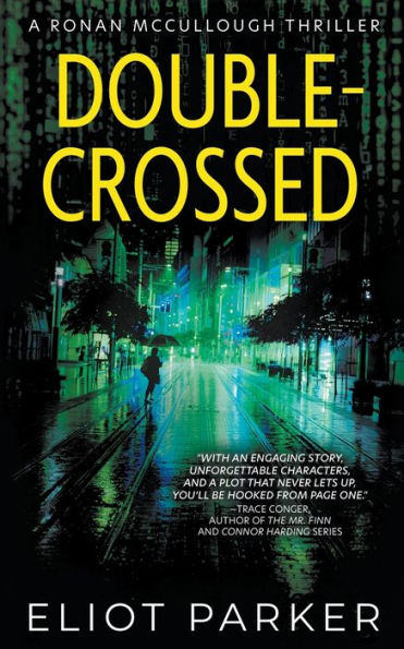 Double-Crossed: A Ronan McCullough Thriller