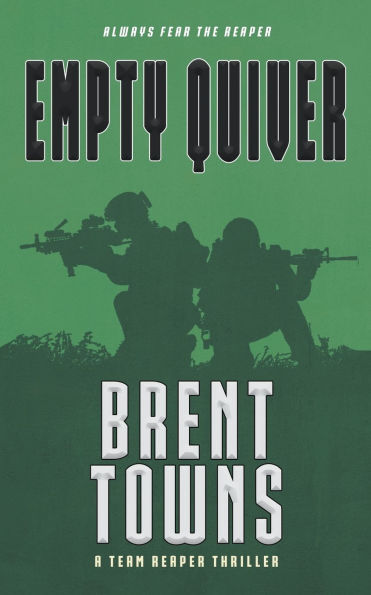 Empty Quiver: A Team Reaper Thriller