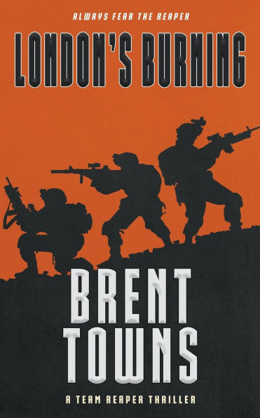 London's Burning: A Team Reaper Thriller