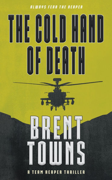 The Cold Hand of Death: A Team Reaper Thriller