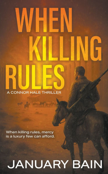 When Killing Rules: A Post-Apocalyptic Survival Thriller