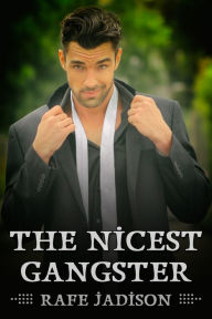 Title: The Nicest Gangster, Author: Rafe Jadison