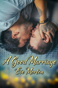 Title: A Good Marriage, Author: Eve Morton