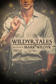 Title: Wildyr Tales, Author: Mark Wildyr