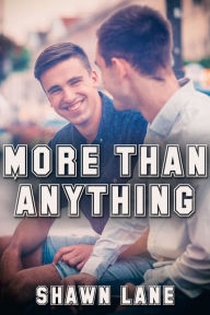 Title: More Than Anything, Author: Shawn Lane