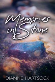 Title: Memories in Stone, Author: Dianne Hartsock