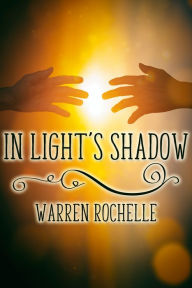 Title: In Light's Shadow, Author: Warren Rochelle